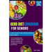 Gerd Diet Cookbook for Seniors: The Comprehensive Guide to Healthy and Delicious Recipes to manage and reverse Acid Reflux