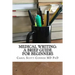 Medical Writing: A Brief Guide for Beginners