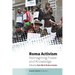 Roma Activism: Reimagining Power and Knowledge