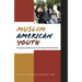 Muslim American Youth: Understanding Hyphenated Identities Through Multiple Methods