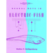Neural Nets in Electric Fish