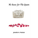 No Roses for The Queen
