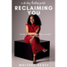 Reclaiming You