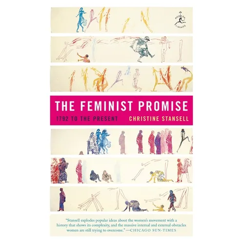 The Feminist Promise: 1792 to the Present