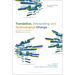Translation, Interpreting, and Technological Change: Innovations in Research, Practice, and Training