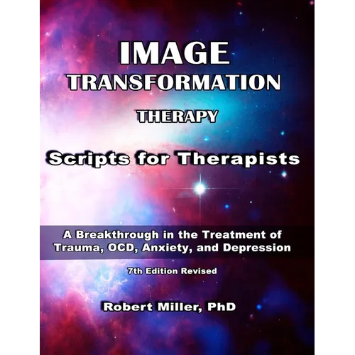 Image Transformation Therapy Scripts for Therapists: MR