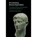 Decolonizing Roman Imperialism