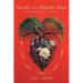 Secrets of your Majestic Heart: Your Sacred Journey to Healing