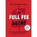The Full Fee Agent: How to Stack the Odds in Your Favor as a Real Estate Professional