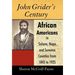 John Grider's Century: African Americans in Solano, Napa, and Sonoma Counties from 1845 to 1925