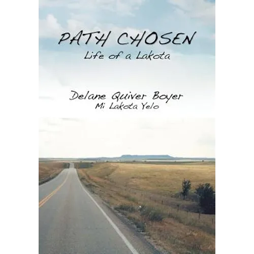 Path Chosen: Mi Lakota Yelo