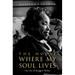 The House Where My Soul Lives: The Life of Margaret Walker