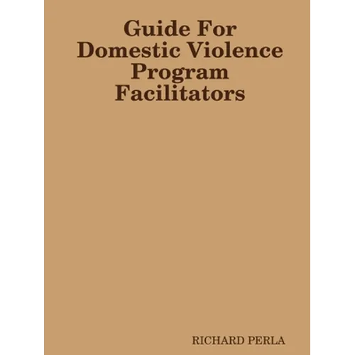 Guide For Domestic Violence Program Facilitators