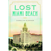 Lost Miami Beach