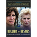 Bullied to Besties: A Daughter's Journey To Forgiveness