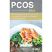 PCOS Diet: Your Complete Guide to Fight PCOS, Increase Fertility and Lose Weight (Including Recipes)