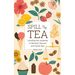 Spill The Tea: Unveiling The Mysteries Of Blended, Flavored, And Herbal Teas