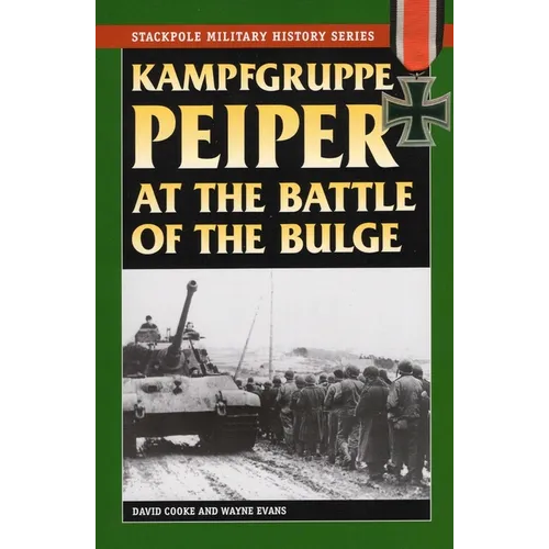 Kampfgruppe Peiper at the Battle of the Bulge