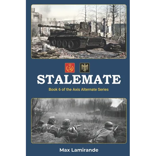 Stalemate: Book 6 of the Axis Alternate Series