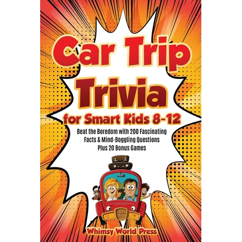 Car Trip Trivia for Smart Kids 8-12