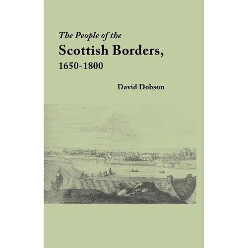 People of the Scottish Borders, 1650-1800