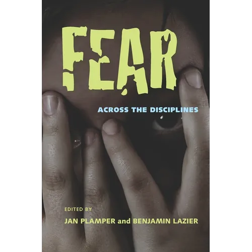 Fear: Across the Disciplines