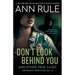 Don't Look Behind You: And Other True Cases