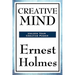 Creative Mind: A New Thought Classic on Spiritual Law, Creative Consciousness, and the Power of Mind