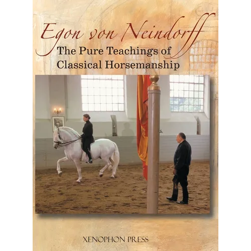 The Pure Teachings of Classical Horsemanship