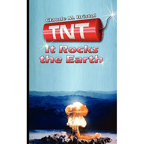 TNT: It Rocks the Earth