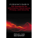 A Librarian's Guide to ISO Standards for Information Governance, Privacy, and Security