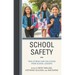 School Safety: True Stories and Solutions from School Leaders