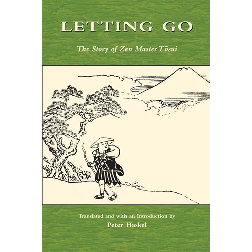 Letting Go: The Story of Zen Master Tosui