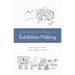 A Collaborative Approach to Exhibition Making