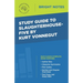 Study Guide to Slaughterhouse-Five by Kurt Vonnegut