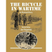 The Bicycle in Wartime: An Illustrated History - Revised Edition
