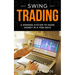 Swing Trading: An Innovative Guide to Trading with Lower Risk