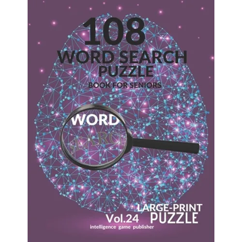 108 Word Search Puzzle Book For Seniors Vol.24: 108 Large-Print Puzzles Exercise and Challenge Your Brain, Brain Games for Adults & Seniors
