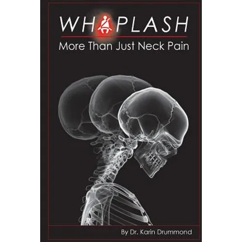 Whiplash: More Than Just Neck Pain