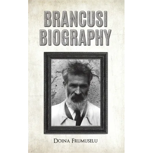 Brancusi Biography
