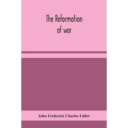 The Reformation Of War