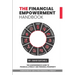 The Financial Empowerment Handbook: The Comprehensive Guide to Financial Literacy and Personal Prosperity