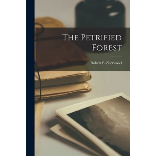 The Petrified Forest