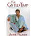 The Gifted Trap E.M.E.R.G.E. from Gifted to Great