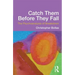 Catch Them Before They Fall: The Psychoanalysis of Breakdown