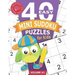 40 Easy Mini Sudoku Puzzles for Kids: Educational Brain Games for Children Helps Build Logic, Deductive Thinking, and Reasoning Skills Beginner 4x4 Pu