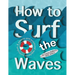 How to Surf the Waves: A Sensory and Emotional Regulation Curriculum: A Sensory and Emotional Regulation Curriculum