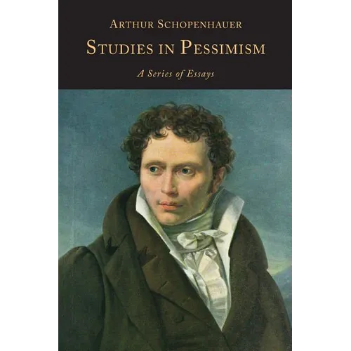 Studies in Pessimism: A Series of Essays