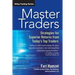 Master Traders: Strategies for Superior Returns from Today's Top Traders