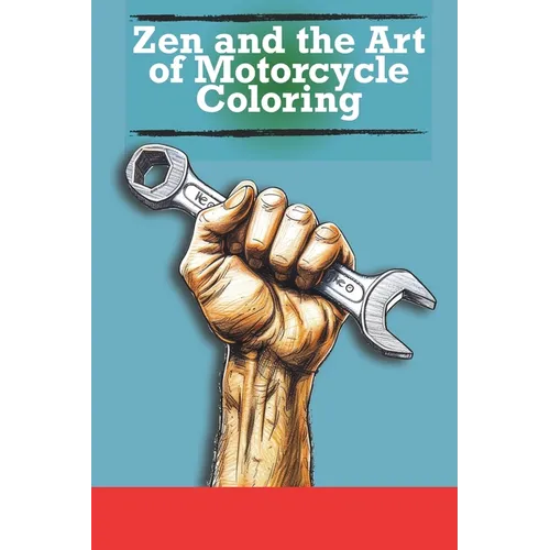 Zen and the Art of Motorcycle Coloring